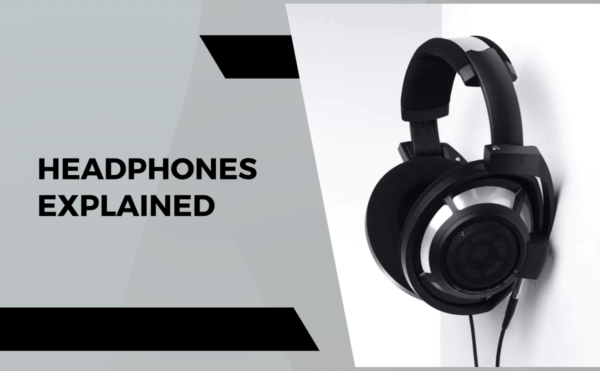 Which Headphones are Right for You?