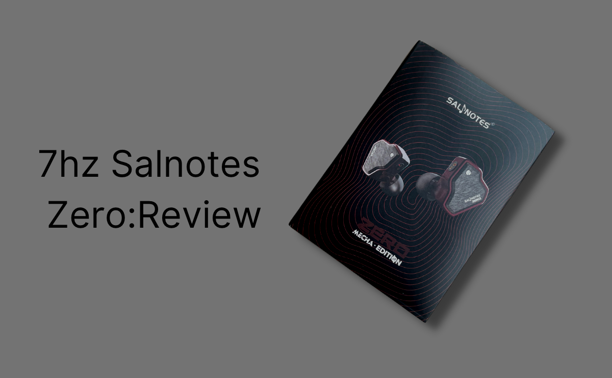 7HZ Salnotes Zero In-Ear Monitors Review: The Best IEMs Under Rs. 2000?