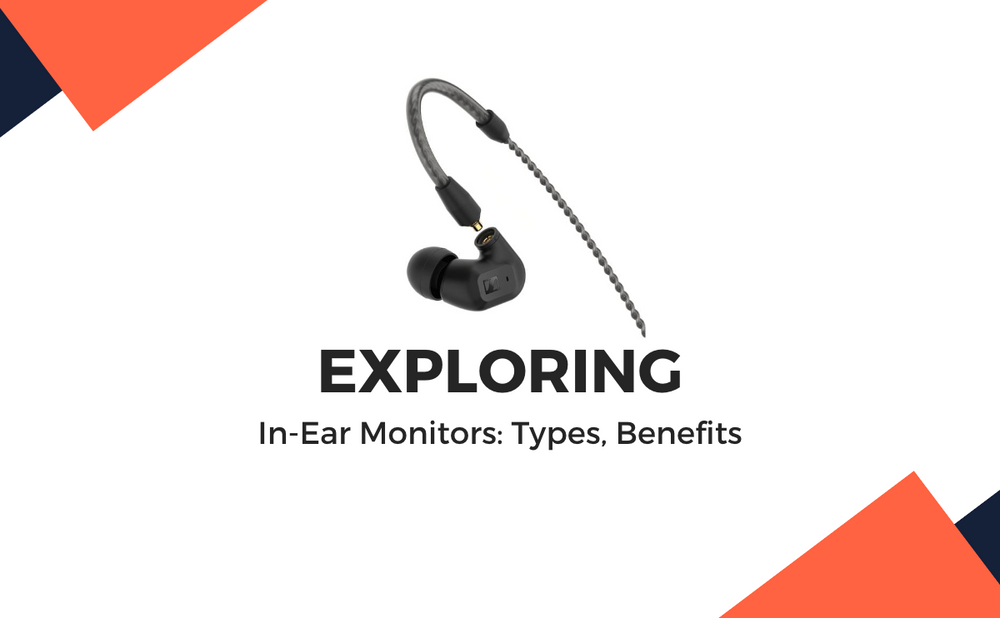 Exploring the World of InEar Monitors Types, Benefits
